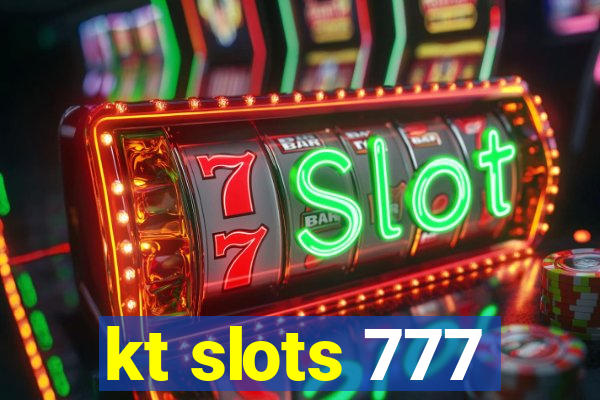 kt slots 777